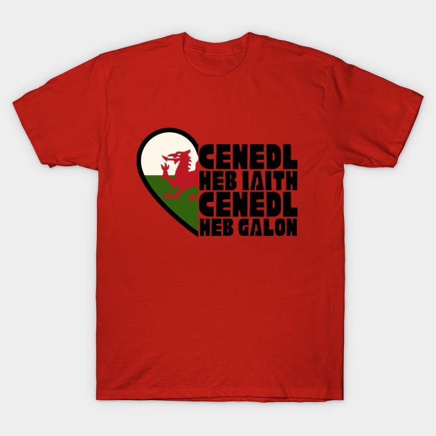 Cenedl Heb Iaith Cenedl Heb Galon T-Shirt by Teessential